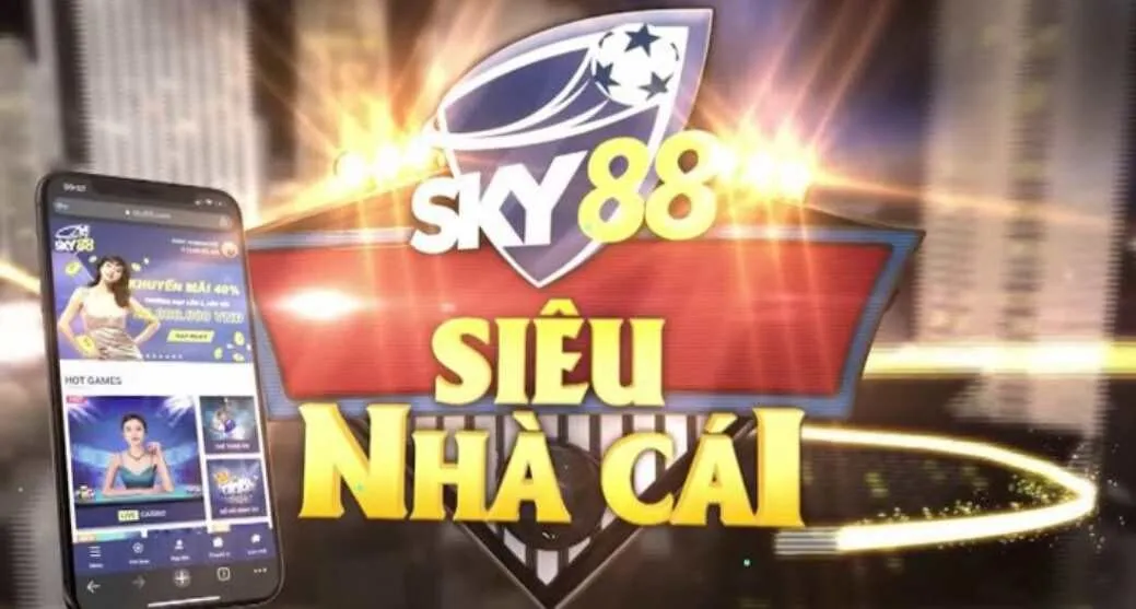 Cùng sky88 tạo nên cơn chấn động làng cá cược trực tuyến 1 Giới thiệu về nhà cái sky88